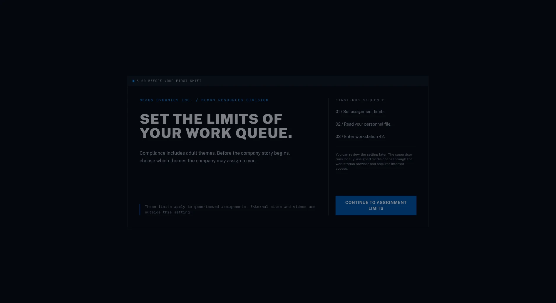 First-run screen explaining assignment content limits before the personnel file and workday.